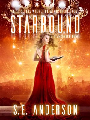 [Starstruck 05] • Starbound (Starstruck Saga Book 5)